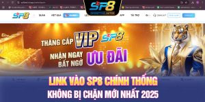 Link Vào SP8 Chính Thống, Không Bị Chặn Mới Nhất 2025